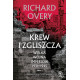 KREW I ZGLISZCZA. WIELKA WOJNA IMPERIALNA 1931-1945. TOM 1 Richard Overy