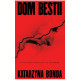 Dom bestii Katarzyna Bonda