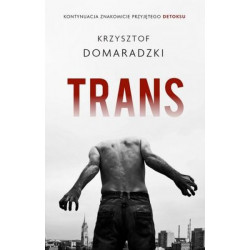 Trans łódzka trylogia Tom 2 Krzysztof Domaradzki