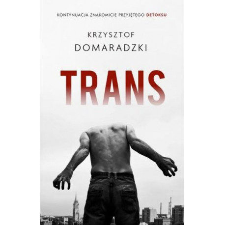 Trans łódzka trylogia Tom 2 Krzysztof Domaradzki