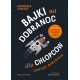 BAJKI NA DOBRANOC DLA CHŁOPCÓW NOWEGO POKOLENIA Francesca Cavallo