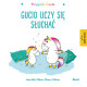 GUCIO UCZY SIĘ SŁUCHAĆ. PRZYGODY GUCIA Aurelie Chien Chow Chine