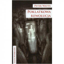 POKLATKOWA REWOLUCJA Peter Watts