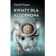 KWIATY DLA ALGERNONA WYD. 2022 Daniel Keyes