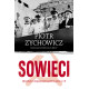 SOWIECI. OPOWIEŚCI NIEPOPRAWNE POLITYCZNIE WYD. 2022 Piotr Zychowicz