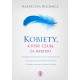 KOBIETY, KTÓRE CZUJĄ ZA BARDZO Katarzyna Kucewicz