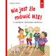 NIE JEST ŹLE MÓWIĆ NIE! O WYRAŻANIU I SZANOWANIU SPRZECIWU Dagmar Geisler
