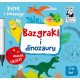 BAZGRAKI I DINOZAURY. KAPITAN NAUKA. BAZGRAKI WYD. 2