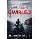 JEDYNE WYJŚCIE. ŚLEDZTWA ANETY NOWAK. TOM 1 Ryszard Ćwirlej