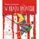 W KRAJU PATATAJU Wanda Chotomska