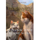 PRZEZNACZENIE KLANU NIEBA. WOJOWNICY. SUPEREDYCJA. TOM 5 Erin Hunter