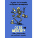 CO TO BĘDZIE? KRÓTKI PRZEWODNIK PO KOŃCACH ŚWIATA Agata Kaźmierska, Wojciech Brzeziński