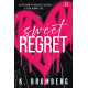 SWEET REGRET K. Bromberg