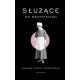 SŁUŻĄCE DO WSZYSTKIEGO WYD. 2 Joanna Kuciel - Frydryszak