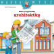 MAM PRZYJACIÓŁKĘ ARCHITEKTKĘ. MĄDRA MYSZ Ralf Butschkow