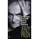 AUTOBIOGRAFIA W SENSIE ŚCISŁYM. A NAWET UMOWNYM Jerzy Pilch