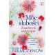MOC SŁABOŚCI. Z ZACHWYTU NAD ŻYCIEM Anna H. Niemczynow