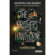 THE BROTHERS HAWTHORNE / BRACIA HAWTHORNE’OWIE. THE INHERITANCE GAMES. TOM 4
