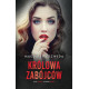 KRÓLOWA ZABÓJCÓW Magdalena Szweda