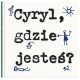 CYRYL, GDZIE JESTEŚ? Wiktor Woroszylski