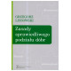 ZASADY SPRAWIEDLIWEGO PODZIAŁU DÓBR Lissowski Grzegorz