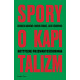 SPORY O KAPITALIZM Marcin Tobiasz Jacek Ziółkowski