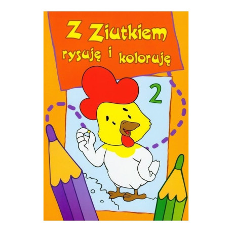 Z ZIUTKIEM RYSUJĘ I KOLORUJĘ 2 