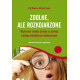 ZDOLNE ALE ROZKOJARZONE Peg Dawson, Richard Guare