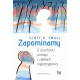 ZAPOMINAMY. O DZIAŁANIU PAMIĘCI I ZALETACH NIEPAMIĘTANIA. SERIA Z LINIĄ Scott A. Small