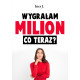 WYGRAŁAM MILION CO TERAZ? Ines J.