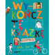WYKOŃCZ TĘ KSIĄŻKĘ. JAK ZAKUMPLOWAĆ SIĘ Z KSIĄŻKĄ Z OBRAZKAMI Keri Smith