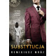 SUBSTYTUCJA. SERIA Z JOANNĄ CHYŁKĄ. TOM 19 Remigiusz Mróz