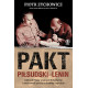 PAKT PIŁSUDSKI-LENIN. CZYLI JAK POLACY URATOWALI BOLSZEWIZM I ZMARNOWALI SZANSĘ NA BUDOWĘ IMPERIUM  Piotr Zychowicz