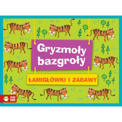 ŁAMIGŁÓWKI I ZABAWY. GRYZMOŁY-BAZGROŁY 