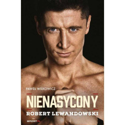 NIENASYCONY ROBERT LEWANDOWSKI Paweł Wilkowicz