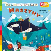 Maszyny 1. Akademia mądrego dziecka. Niesamowite zwierzęta S&s Alliance Maszyny 1. Akademia mądrego dziecka. Niesamowite zwierzęta S&s Alliance