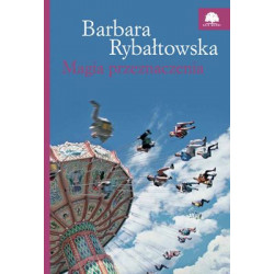 Magia przeznaczenia Barbara Rybałtowska