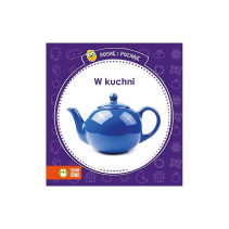W KUCHNI ROSNĘ I POZNAJĘ 1+ W KUCHNI ROSNĘ I POZNAJĘ 1+