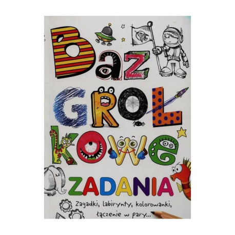 BAZGROŁKOWE ZADANIA 