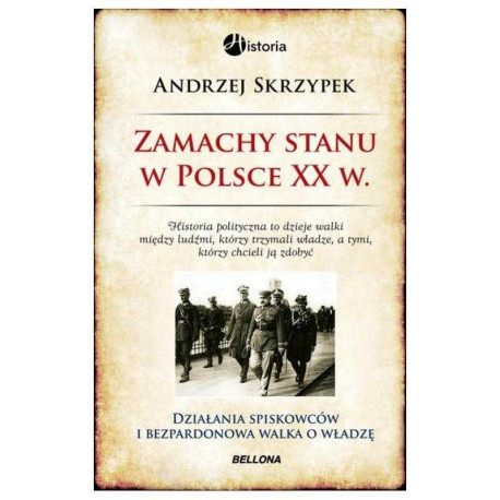 ZAMACHY STANU W POLSCE XX WIEKU Andrzej Skrzypek