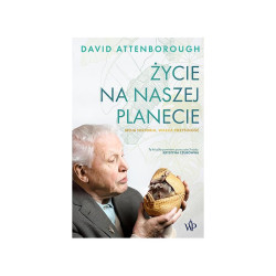 ŻYCIE NA NASZEJ PLANECIE David Attenborough