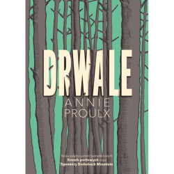 DRWALE Annie Proulx