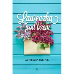 ŁAWECZKA POD BZEM Agnieszka Olejnik