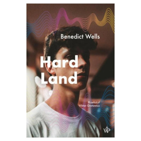 HARD LAND Benedict Wells