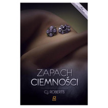 ZAPACH CIEMNOŚCI C.J. Roberts ZAPACH CIEMNOŚCI C.J. Roberts