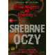 SREBRNE OCZY. FIVE NIGHTS AT FREDDY’S WYD. 2