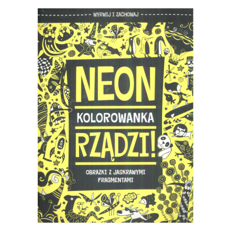 NEON RZĄDZI! KOLOROWANKA