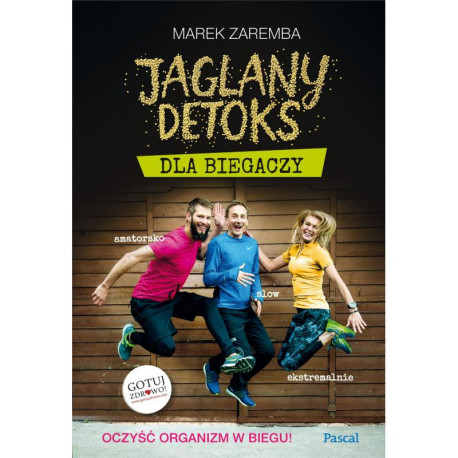 JAGLANY DETOKS DLA BIEGACZY Marek Zaremba