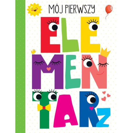 MÓJ PIERWSZY ELEMENTARZ