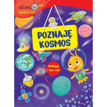 POZNAJĘ KOSMOS NAKLEJAJ I BAW SIĘ Francesca Pellegrino